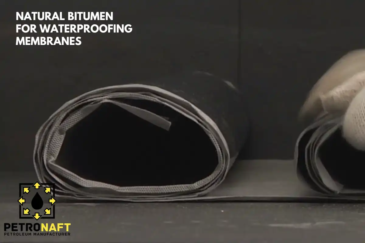 Natural Bitumen for Waterproofing Membranes