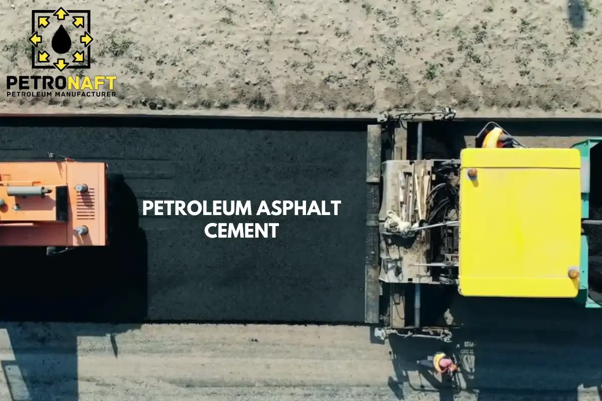 Petroleum Asphalt Cement